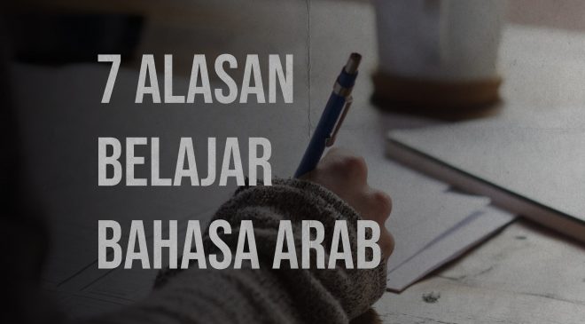 (Web) 7 Alasan Belajar Bahasa Arab