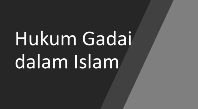 Hukum Gadai dalam Islam