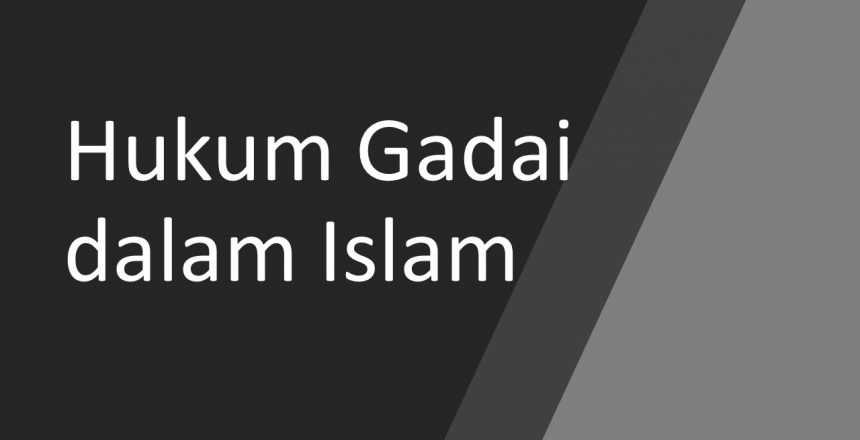 Hukum Gadai dalam Islam